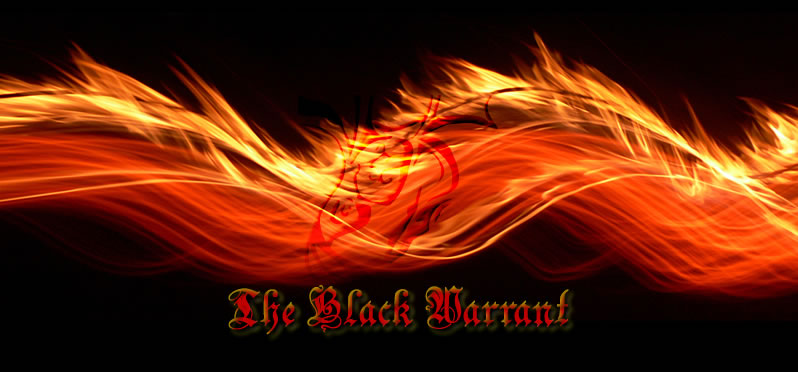 The Black Warrant - Click here to enter